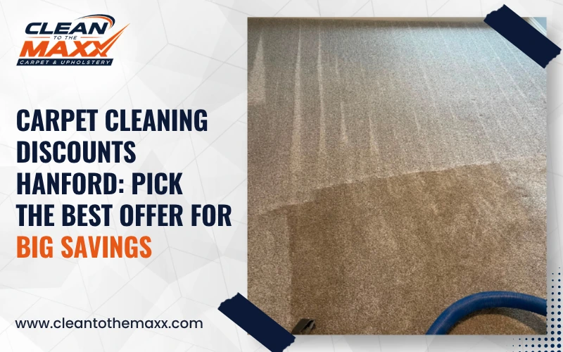 Carpet Cleaning Discounts Hanford